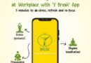 कार्यस्थल पर तनावमुक्ति का डिजिटल समाधान: Y-Break ऐप